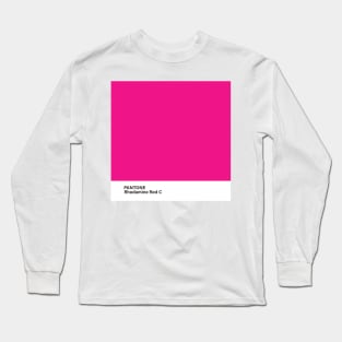 pantone Rhodamine Red C Long Sleeve T-Shirt